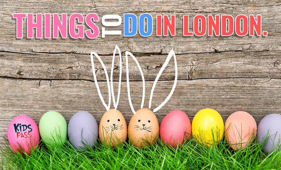 Things to Do in London this Easter Weekend header image