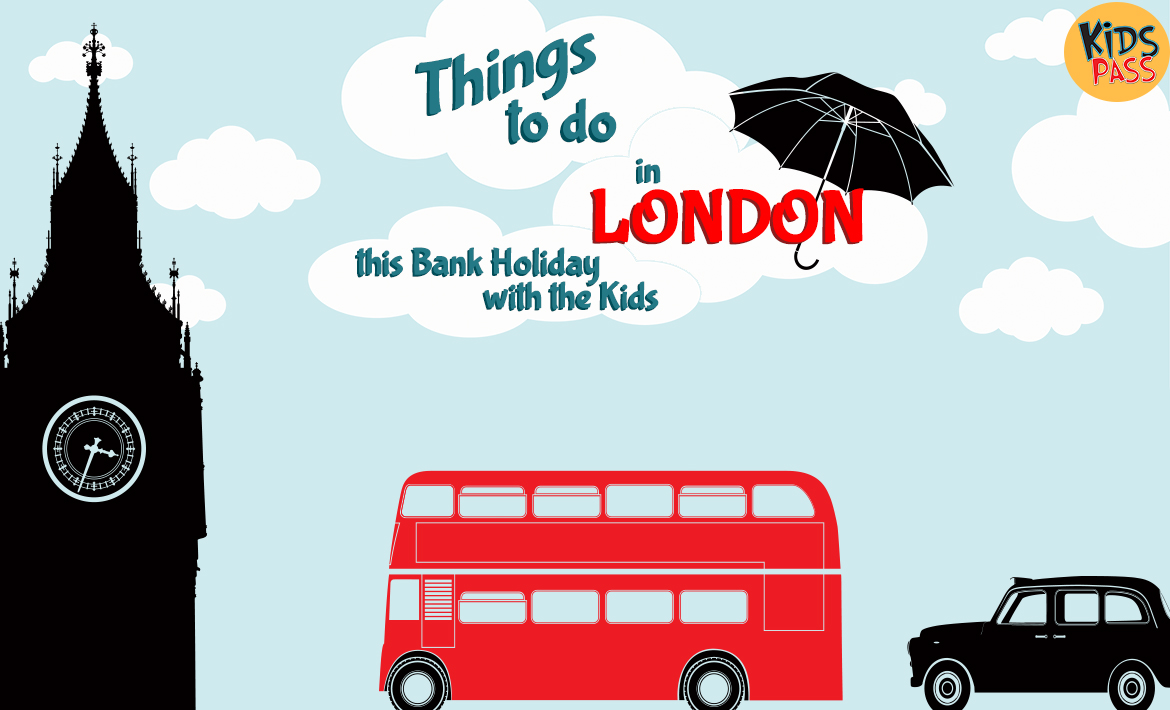 London May Bank Holiday Things to Do with the Kids header image