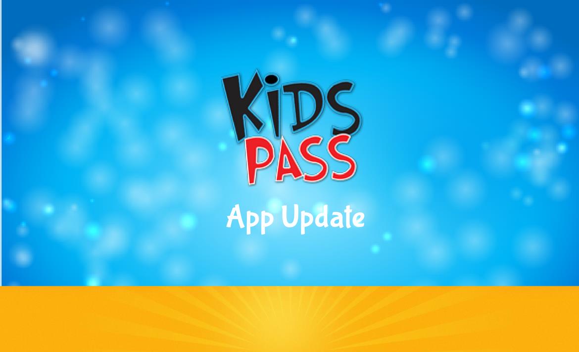 The Kids Pass App Update header image